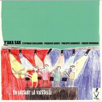 Children's Song n°8 - Y'aka Sax & Stéphane Guillaume & Fabien Chouraki & Frederic Borey & Philippe Bouveret
