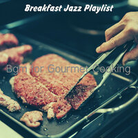 Mellow Dinner Parties - Breakfast Jazz Playlist