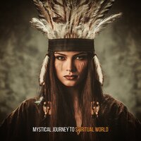 Beyond This World - Native Shamanic World