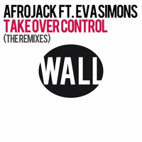 Take Over Control - Afrojack & Eva Simons & Ian Carey