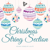 Silver Bells (Orchestral) - Holiday Songs by Lullify