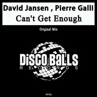 Can't Get Enough - David Jansen & Pierre Galli
