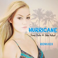 Hurricane - Danny Darko & Julien Kelland & L.A. Cruz