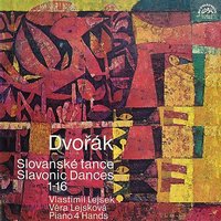 Slavonic Dances, Op. 72, B. 145: No. 7 in C Major, Srbské kolo. Presto - Vlastimil Lejsek & Антонин Дворжак