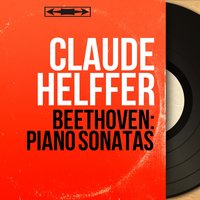 Piano Sonata No. 8 in C Minor, Op. 13 "Pathétique": I. Grave - Allegro di molto e con brio - Claude Helffer & Ludwig van Beethoven