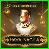 Hava Nagila - DJ Shalom