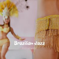Touch Your Button - Jazz Lounge & Bossa Nova Jazz & Brazilian Carnival Jazz