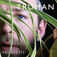 Les confins du monde - Truman & Sammy B