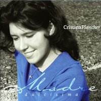 Ave María, Madre Universal - Cristina Plancher