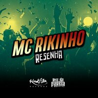 Resenha - MC RIKINHO