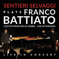 Battiato: L'Egitto prima delle sabbie 3 - Sentieri Selvaggi