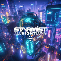 All Night Long - Starmist & Priq