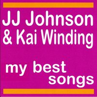 Speak Low - Kai Winding & JJ Johnson & JJ Johnson, Kai Winding