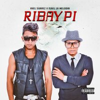Que Pasaria - Axel Suarez & Isael La Melodia