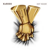 Hot Room - Kx9000
