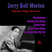 Tank Town Bump - Jelly Roll Morton