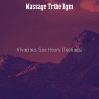 Vision - Vivacious - Massage Tribe Bgm