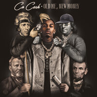 oLd Me, nEw MoNeY - Co Cash