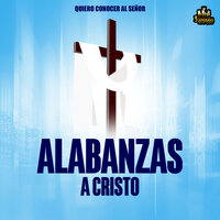 En La Cruz - Alabanzas A Cristo & Alabanzas