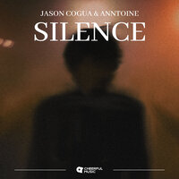 Silence - Jason Cogua & Anntoine