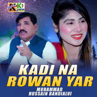 Kadi Na Rowan Yar - Muhammad Hussain Bandialvi