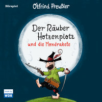 Der Räuber Hotzenplotz und die Mondrakete - Teil 19 - Otfried Preußler