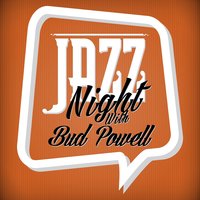 Somebody Loves Me - Bud Powell & Джордж Гершвин