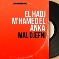 Mal Djefni, Pt. 1 - El Hadj M'hamed El Anka