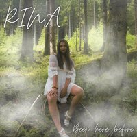 Been Here Before - RINA