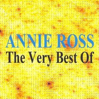 Between the Devil and the Deep Blue Sea - Annie Ross