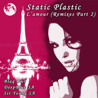 L'amour - Static Plastic & Sir Young SA
