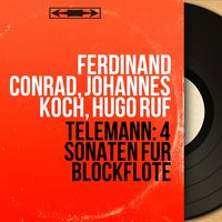 Der getreue Music-Meister, Bassoon Sonata in F Minor, TWV 41:f1: IV. Vivace - Ferdinand Conrad & Георг Филипп Телеман