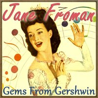 Porgy and Bess: I Got Plenty of Nutting' / My Man's Gone Now / Summertime - Jane Froman & Sunny Skylar & Felix Knight & Nathaniel Shilkret & His Orchestra