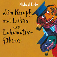 Jim Knopf und Lukas der Lokomotivführer - Teil 87 - Michael Ende