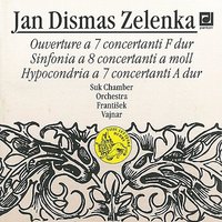 Ouverture a 7 Concertanti in F major, ZWV 188: III. Menuetto - Ян Дисмас Зеленка & Frantisek Vajnar & Suk Chamber Orchestra