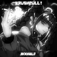 KRUSHPULL! (Speed Up) - Jkxhalf