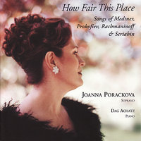 A Fragment of Alfred de Musset, Op. 21, No. 6: Otrivok iz A. Myusse - Joanna Porackova & Dag Achatz & Сергей Васильевич Рахманинов