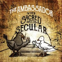 I Wanna See - The Ambassador