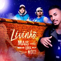 Mais uma Noite - MC Livinho