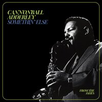 One for Daddy-O - Julian "Cannonball" Adderley & Miles Davis & Hank Jones