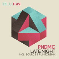Late Night - PNDMC & Criss Source & Marco Rumitz