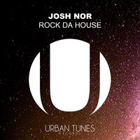 Rock Da House - Josh Nor