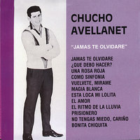 No Tengas Miedo, Cariño - Chucho Avellanet