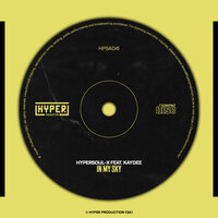 In My Sky - HyperSOUL-X & Kaydee