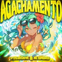 AGACHAMENTO (Sped Up) - vtze archive & MC Gimenes