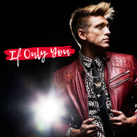 If Only You - Danny Saucedo & Therese
