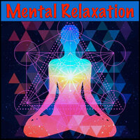 Mental Relaxation 21 - Mr. Nice