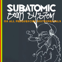 Rize Up (Dubstrumental) - Subatomic Sound System
