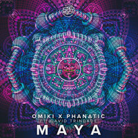 Maya - Omiki & Phanatic & David Trindade & Phanatic feat. David Trindade