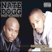 Nobody Does It Better - Nate Dogg & Warren G.